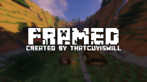 Framed!